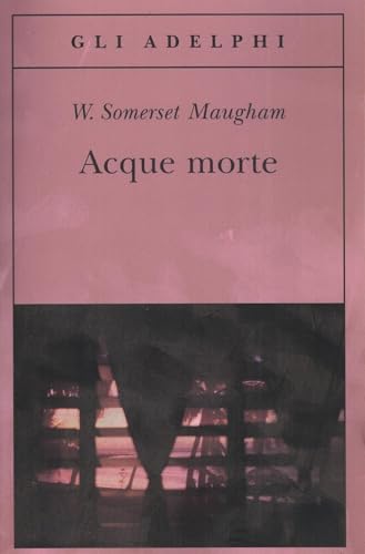 Acque morte (Gli Adelphi) von Adelphi