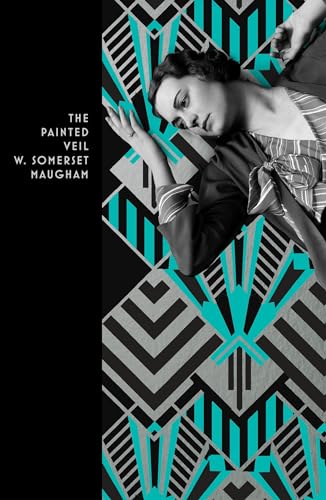 The Painted Veil: W. Somerset Maugham (Vintage Deco) von Vintage Classics