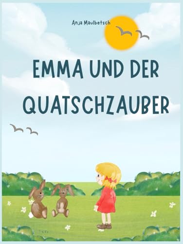 Emma und der Quatschzauber von Ann-Kathrin Schäfer