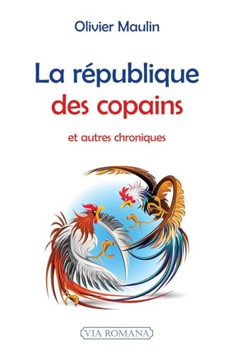 La République des copains et autres chroniques von VIA ROMANA