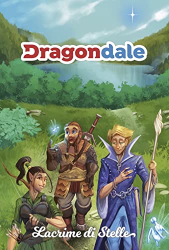 Dragondale. Lacrime di stelle Dragondale. Lacrime di stelle von Raven
