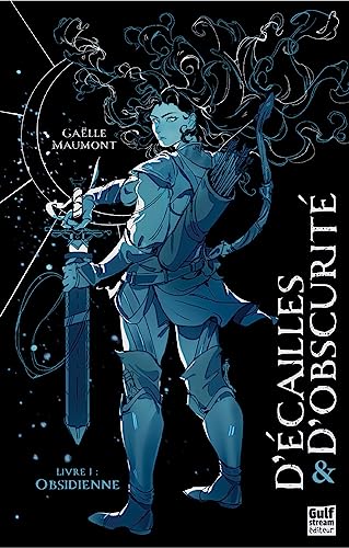 D'Écailles et d'obscurité - Livre 1 Obsidienne: Tome 1 Obsidienne