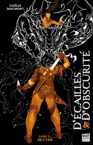 D'Écailles et d'obscurité - Tome 3 Sylcide D'Écailles et d'obscurité - Tome 3 Sylcide von GULF STREAM