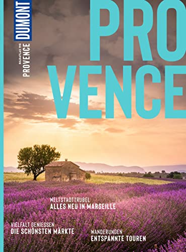 DUMONT Bildatlas Provence: Das praktische Reisemagazin zur Einstimmung. von Dumont Reise Vlg GmbH + C