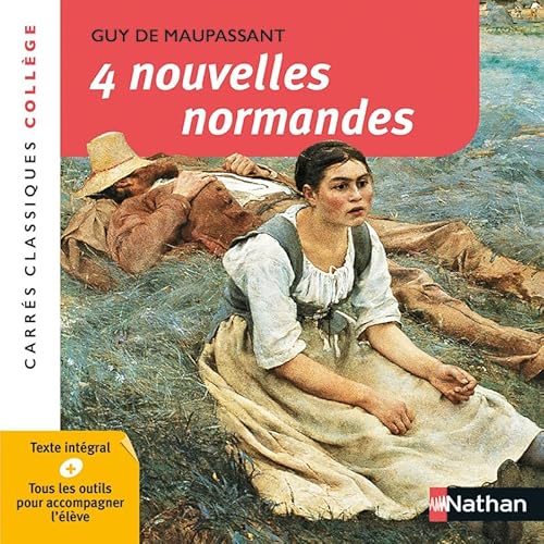 4 Nouvelles Normandes: XIXe siècle anthologie 4 Nouvelles Normandes: XIXe siècle anthologie
