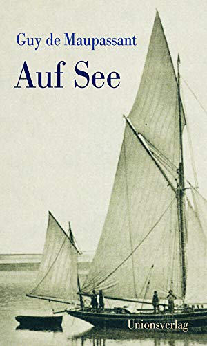Auf See: Mit einem Nachwort von Julian Barnes Auf See: Mit einem Nachwort von Julian Barnes