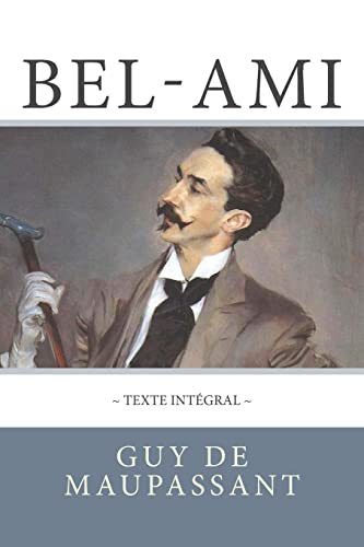 Bel-Ami de Maupassant, en texte intégral