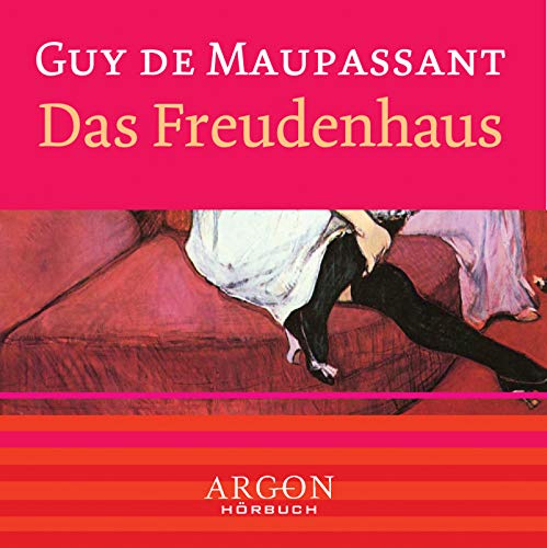 Das Freudenhaus, 1 Audio-CD Das Freudenhaus, 1 Audio-CD von Argon Verlag GmbH