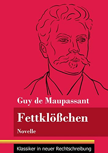 Fettklößchen: Novelle (Band 142, Klassiker in neuer Rechtschreibung)