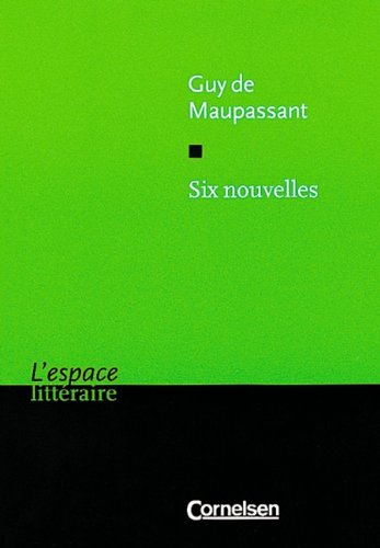L'Espace Littéraire: Six nouvelles: Texte und Materialien: Text in Französisch L'Espace Littéraire: Six nouvelles: Texte und Materialien: Text in Französisch von Cornelsen Verlag