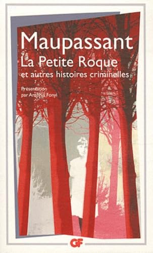 La Petite Roque Et Autres Nouvelles Criminelles: et autres histoires criminelles