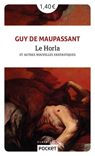Le horla et autres nouvelles fantastiques Le horla et autres nouvelles fantastiques