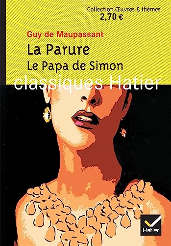 Oeuvres & Themes: LA Parure, Le Papa De Simon Oeuvres & Themes: LA Parure, Le Papa De Simon