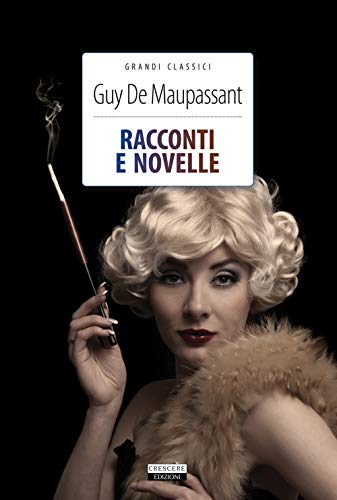Racconti e novelle (Grandi classici) von Crescere