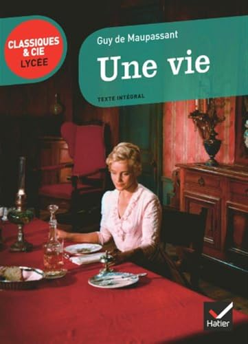 Une Vie: 1883 (Classique & Cie. Lycée) von Editions Hatier
