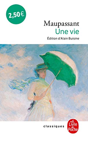 Une vie: (L' humble verite) (Les Classiques De Poche)