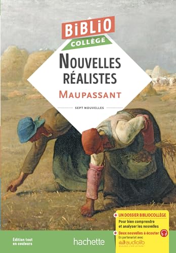 BiblioCollège Nouvelles réalistes (Maupassant): Sept nouvelles von HACHETTE EDUC