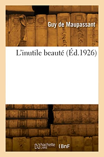 L'inutile beauté von HACHETTE BNF
