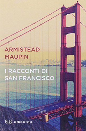 I Racconti DI San Francesco Tales of a City (BUR Narrativa) I Racconti DI San Francesco Tales of a City (BUR Narrativa)