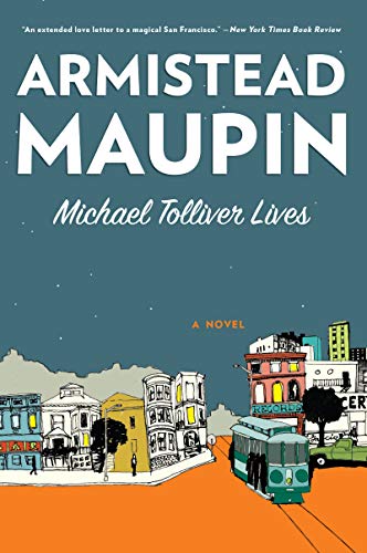 Michael Tolliver Lives: A Novel (Tales of the City, 7)