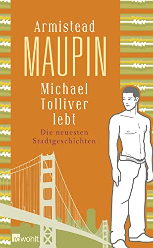 Michael Tolliver lebt: Die neuesten Stadtgeschichten Michael Tolliver lebt: Die neuesten Stadtgeschichten