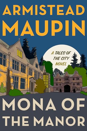 Mona of the Manor: A Novel (Tales of the City, 10, Band 10) von Harper