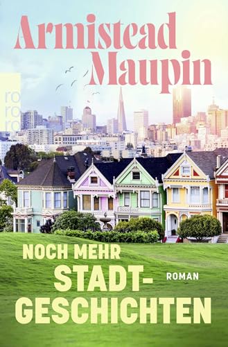 Noch mehr Stadtgeschichten: Roman | Humorvoller Klassiker der queeren Literatur Noch mehr Stadtgeschichten: Roman | Humorvoller Klassiker der queeren Literatur von Rowohlt