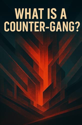What is a Counter-Gang? von Independently published