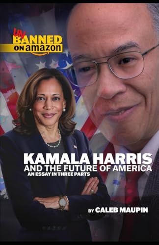 Kamala Harris & The Future of America: An Essay in Three Parts Kamala Harris & The Future of America: An Essay in Three Parts von Independently Published