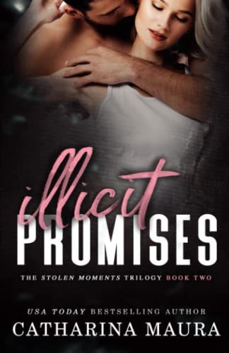 Illicit Promises (Stolen Moments, Band 2)