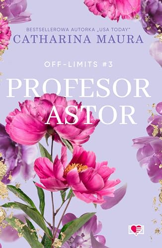 Off-Limits: Off-Limits Tom 3 (3) (Profesor Astor, Band 3) von Wydawnictwo Kobiece
