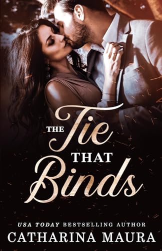 The Tie That Binds: A Marriage of Convenience Novel