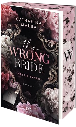 The Wrong Bride: Heiß ersehnt in den Regalen der deutschen Leser:innen: Die TIKTOK-Hype Reihe aus den USA (The Windsors, Band 1) von LYX