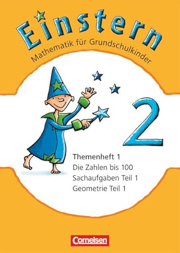 Einstern - Mathematik - Ausgabe 2010 - Band 2: Die Zahlen bis 100 - Geometrie Teil 1 - Sachaufgaben Teil 1 - Leihmaterial - Themenheft 1 Einstern - Mathematik - Ausgabe 2010 - Band 2: Die Zahlen bis 100 - Geometrie Teil 1 - Sachaufgaben Teil 1 - Leihmaterial - Themenheft 1