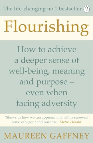 Flourishing: How to achieve a deeper sense of well-being and purpose in a crisis von Penguin