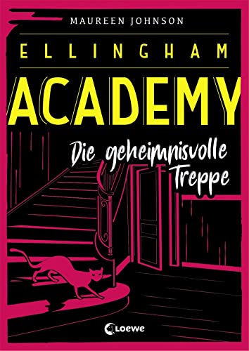 Ellingham Academy (Band 2) - Die geheimnisvolle Treppe: Krimiroman, Detektivroman Ellingham Academy (Band 2) - Die geheimnisvolle Treppe: Krimiroman, Detektivroman
