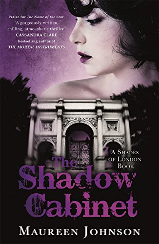 The Shadow Cabinet: A Shades of London Novel: A Shades of London book von Hot Key Books