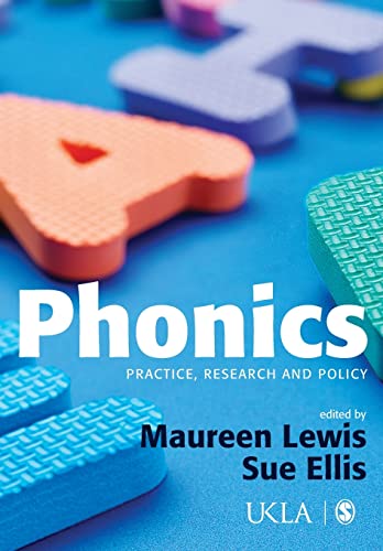 Phonics: Practice, Research and Policy (Published in Association with the Ukla) von Sage Publications