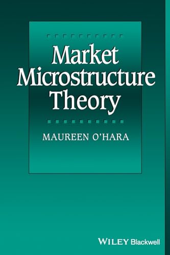 Market Microstructure Theory von Wiley