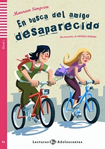 Enbuscadelamigodesaparecido: En busca del amigo desaparecido + downloadable audio (Teen readers)