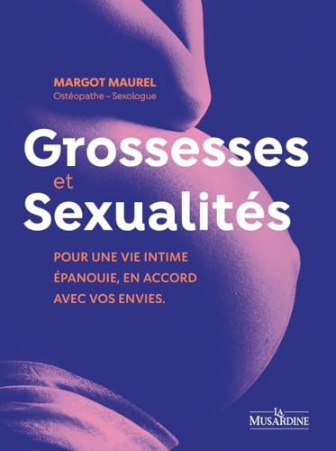 Grossesses et Sexualités von LA MUSARDINE