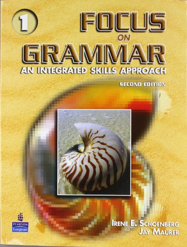 Focus On Grammar: An Integrated Skills Approach