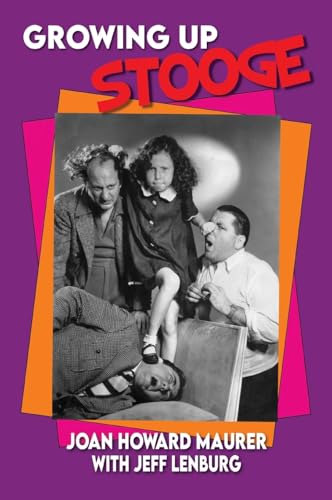 Growing Up Stooge von BearManor Media