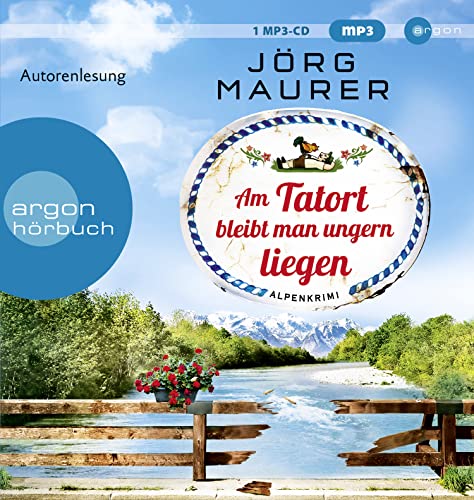 Am Tatort bleibt man ungern liegen Am Tatort bleibt man ungern liegen von Argon Verlag GmbH