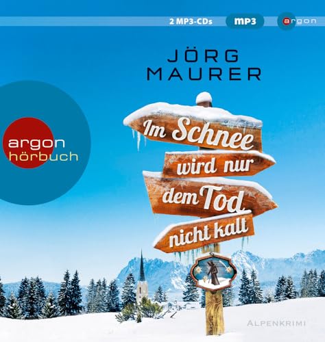Im Schnee wird nur dem Tod nicht kalt