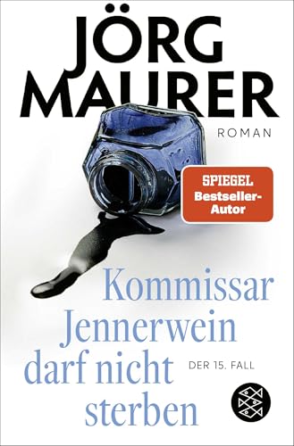 Kommissar Jennerwein darf nicht sterben: Roman | Packend und humorvoll - jetzt im Taschenbuch von FISCHER Taschenbuch
