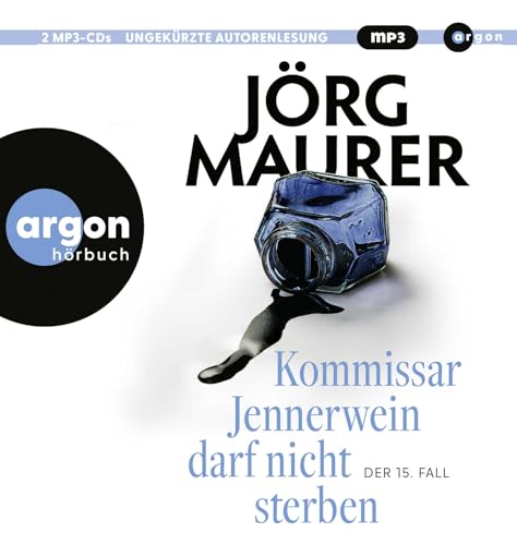 Kommissar Jennerwein darf nicht sterben: Roman | Ein packender Urlaubskrimi von Argon Verlag GmbH