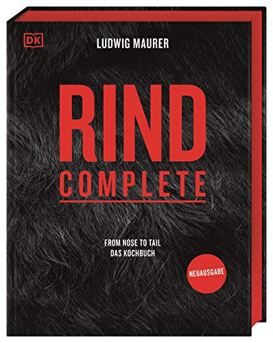 Rind Complete: From nose to tail – Das Kochbuch von DK