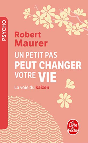 Un Petit Pas Peut Changer Votre Vie: La voie du kaizen von LGF