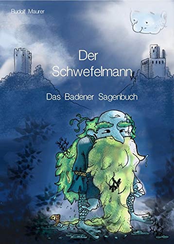 Der Schwefelmann: Das Badener Sagenbuch von KRAL